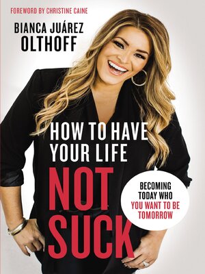 cover image of How to Have Your Life Not Suck